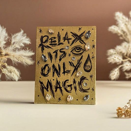 Relax Its Only Magic